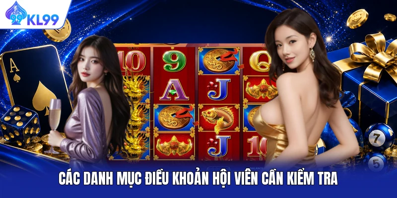 Các danh mục điều khoản hội viên cần kiểm tra